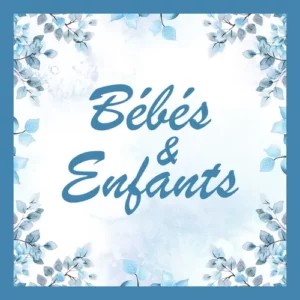 Bébés & Enfants